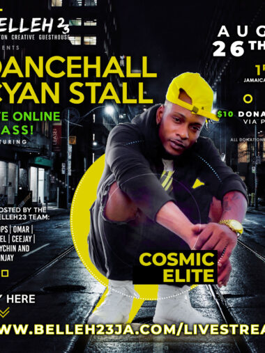 Dancehall Cyan Stall – Cosmic Elite – Aug 26th