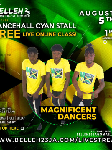 Dancehall Cyan Stall – Magnificent Dancer – Aug 5th