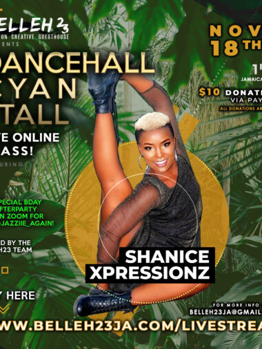 Dancehall Cyan Stall – Shanice Xpressionz – Nov 18th