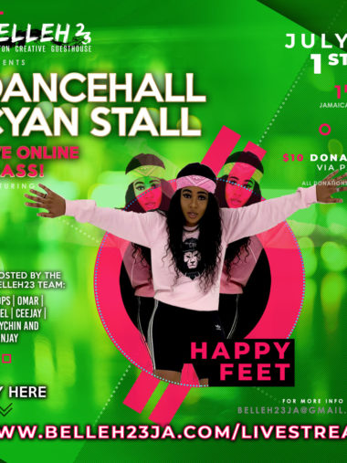 Dancehall Cyan Stall – Happy Feet – July 1st